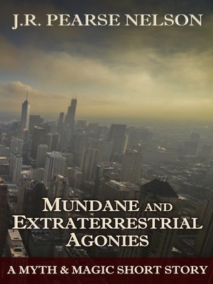 cover image of Mundane and Extraterrestrial Agonies